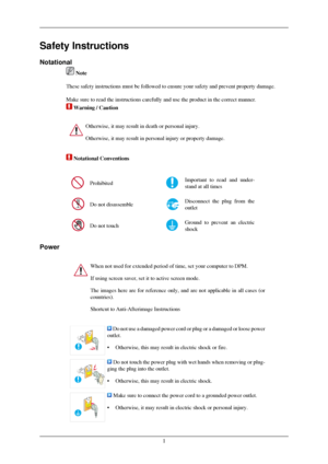 Page 2Safety Instructions
Notational
 Note
These safety instructions must be followed to ensure your safety and pre\
vent property damage.
Make sure to read the instructions carefully and use the product in the \
correct manner.  Warning / Caution
Otherwise, it may result in death or personal injury.
Otherwise, it may result in personal injury or property damage.
 Notational Conventions
Prohibited Important to read and under-
stand at all times
Do not disassemble Disconnect the plug from the
outlet
Do not...