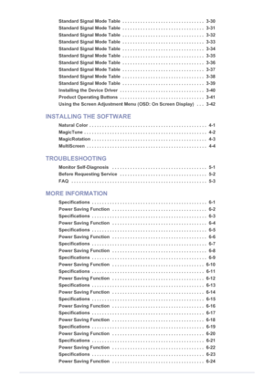 Page 3Standard Signal Mode Table  . . . . . . . . . . . . . . . . . . . . . . . . . . . . . . . .  3-30
Standard Signal Mode Table  . . . . . . . . . . . . . . . . . . . . . . . . . . . . . . . .  3-31
Standard Signal Mode Table  . . . . . . . . . . . . . . . . . . . . . . . . . . . . . . . .  3-32
Standard Signal Mode Table  . . . . . . . . . . . . . . . . . . . . . . . . . . . . . . . .  3-33
Standard Signal Mode Table  . . . . . . . . . . . . . . . . . . . . . . . . . . . . . . . .  3-34
Standard Signal...