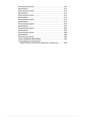 Page 5Power Saving Function   . . . . . . . . . . . . . . . . . . . . . . . . . . . . . . . . . . . .  6-70
Specifications  . . . . . . . . . . . . . . . . . . . . . . . . . . . . . . . . . . . . . . . . . . . .  6-71
Power Saving Function   . . . . . . . . . . . . . . . . . . . . . . . . . . . . . . . . . . . .  6-72
Specifications  . . . . . . . . . . . . . . . . . . . . . . . . . . . . . . . . . . . . . . . . . . . .  6-73
Power Saving Function   . . . . . . . . . . . . . . . . . . . . . . . . . . . . . . ....