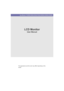Page 1SyncMaster P1950W,P2050,P2250,P2350,P2050G,P2250G,P2350G
LCD Monitor
User Manual
The appearance and the color may differ depending on the 
model.
 