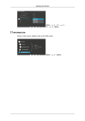 Page 44MENU →   ,   →   →   ,   →
 →   ,   →MENU
 INFORMATION
Shows a video source, display mode on the OSD screen. MENU →   ,   →MENU
Adjusting the Monitor 