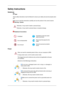 Page 2Safety Instructions
Notational
 Note
These safety instructions must be followed to ensure your safety and pre\
vent property dam-
age.
Make sure to read the instructions carefully and use the product in the \
correct manner.  Warning / Caution
Otherwise, it may result in death or personal injury.
Otherwise, it may result in personal injury or property damage.
 Notational Conventions
Prohibited Important to read and under-
stand at all times
Do not disassemble Disconnect the plug from the
outlet
Do not...