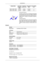 Page 61Display Mode Horizontal
Frequency (kHz) Vertical Fre-
quency (Hz) Pixel Clock
(MHz) Sync Polarity
(H/V) VESA, 1680 X 1050 65.290 59.954 146.250 -/+
VESA, 1920 X 1080 67.500 60.000 148.500 +/+
Horizontal Frequency
The time to scan one line connecting the right edge
to the left edge of the screen horizontally is called the
Horizontal Cycle and the inverse number of the Hor-
izontal Cycle is called the Horizontal Frequency.
Unit: kHz
Vertical Frequency
Like a fluorescent lamp, the screen has to repeat the...