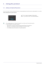 Page 183-1Using the product
3 Using the product
3-1 Setting the Optimal Resolution 
If you turn the power on after purchasing the product, a message  regarding the optimal resolution setting appears on the screen.
Select a language and the optimal resolution.
 • The message appears up to 3 times if the resolution has not been set to the optimal resolution.
• To set the resolution to the optimal resolution • When the PC is turned off, connect the product and the PC and turn the power on.
• Right-click over the...