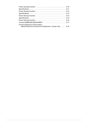 Page 3Power Saving Function   . . . . . . . . . . . . . . . . . . . . . . . . . . . . . . . . . . . .  6-10
Specifications  . . . . . . . . . . . . . . . . . . . . . . . . . . . . . . . . . . . . . . . . . . . .  6-11
Power Saving Function   . . . . . . . . . . . . . . . . . . . . . . . . . . . . . . . . . . . .  6-12
Specifications  . . . . . . . . . . . . . . . . . . . . . . . . . . . . . . . . . . . . . . . . . . . .  6-13
Power Saving Function   . . . . . . . . . . . . . . . . . . . . . . . . . . . . . . ....