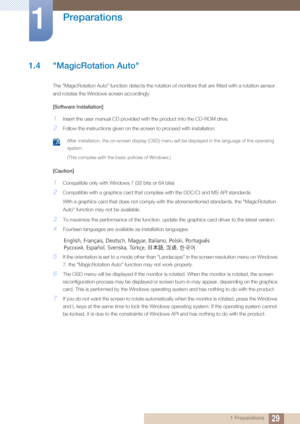 Page 2929
Preparations
1
1 Preparations
1.4 "MagicRotation Auto"
The "MagicRotation Auto" function detects the rotation of monitors that are fitted with a rotation sensor 
and rotates the Windows screen accordingly.
[Software Installation]
1Insert the user manual CD provided with the product into the CD-ROM drive.
2Follow the instructions given on the screen to proceed with installation.
 After installation, the on-screen display (OSD) menu will be displayed in the language of the operating...