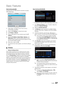 Page 3737English
Basic Features
How to set up manually
To set up your TV’s cable network connection manually, 
follow these steps:
1.  
Follow Steps 1 thr
 ough 2 in the “How to set up 
automatically” procedure.
2. 
 
Select the
  IP Settings on network test screen.
3. 
 
Set 
 IP Mode to Manual.
4. 
 
Pr
 ess the 
d button on your remote to go to the IP a
ddress.
5.
 
Enter the 

IP 
a ddress, Subnet Mask, Gateway, and 
DNS Server values. Use the number buttons on your 
remote to enter numbers and the arrow...