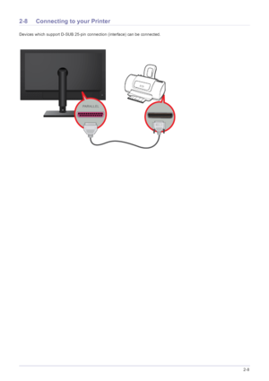 Page 20Installing the Product2-8
2-8 Connecting to your Printer
Devices which support D-SUB 25-pin connection (interface) can be connected.
 