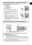 Page 11GB
11
Connecting DVD-VCR to the TV using the Coaxial Cable
Connecting DVD-VCR to the TV using the SCART Cable
To receive television programmes a signal must be received from
one of the following sources:
An outdoor aerial
An indoor aerial
A cable television network
A satellite receiver
☛Make sure that both the television and the DVD-VCR
are switched offbefore connecting the cables.
1Remove the aerial or network input cable from the television.
2Connect this cable to the 75Ωcoaxial socket marked  on...