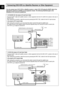 Page 12GB
12
Connecting DVD-VCR to a Satellite Receiver or Other Equipment
1. AV2 IN: By means of 21-pin Scart Cable
Plug the SCART Cable with satellite receiver or other equipment into the AV2 (DEC./EXT.) socket on the rear of
the DVD-VCR. 
After making this connection, select the source by pressing the INPUT SEL. button for the AV2 input sources. 
2. By means of RF Coaxial Cable
After making this connection, you must preset the station received through the satellite tuner. 
RF output channel of the satellite...