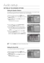 Page 40Audio setup
40
SETTING UP THE SPEAKER OPTIONS
Setting the Speaker Distance
If the speakers cannot be placed at equal distances from the listening position, you can adjust the delay 
time of the audio signals from the front, subwoofer, center, surround speakers.
With the unit in Stop mode, press the MENU button.
Press the 
▲▼◄► buttons to select Setup, then press the 
ENTER or 
► button. 
Press the 
▲▼ buttons to select Audio, then press the 
ENTER or 
► button.
Audio setup menu will be displayed.
Press...