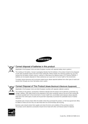 Page 99
Correct Disposal of This Product (Waste Electrical & Electronic Equipment)
(Applicable in the European Union and other European countries with separate collection systems)
This marking on the product, accessories or literature indicates that the product and its electronic accessories (e.g. charger, headset, USB cable) should not be disposed of with other household waste at the end of their working life. To prevent possible harm to the environment or human health from uncontrolled waste disposal, please...