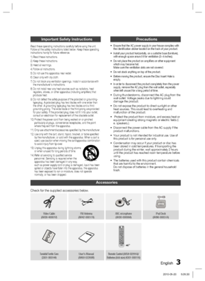 Page 3
English 3
Accessories
Check for the supplied accessories below.
Video Cable 
(AH39-40001V) FM Antenna 
(AH42-00017A) ASC microphone
(AH30-00099A) iPod Dock 
(AH96-00051A)
FUNCTION
TV SOURCEPOWERDVD RECEIVER/TV SLEEP
DISC MENU MENU TITLE MENU
MUTE
REPEATVOLTUNING /CHTOOLS
RETURN EXIT
INFOABCDTUNER MEMORYDIMMER
S . VOL AUDIO UPSCALE
P .BASS
MO/ST CD RIPPING
DSP /EQ:ˆ
:‰
:Š

 :‡
Toroidal Ferrite Core
(3301-000144)User's Manual(AH68-02269R)Remote Control (AH59-02291A)/ 
Batteries (AAA size)...