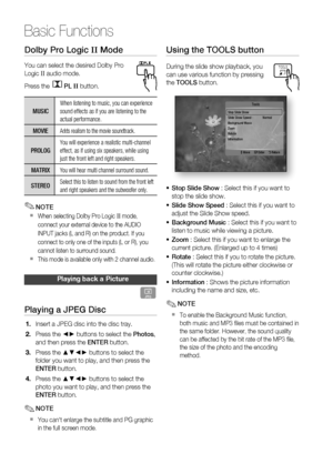 Page 52
52 English
Basic Functions
Using the TOOLS button
During the slide show playback, you 
can use various function by pressing 
the TOOLS  button.
Stop Slide Show
Slide Show Speed  :   Normal
Background Music
Zoom
Rotate
InformationTools
 > Move " Enter  ' Return
Stop Slide Show  : Select this if you want to 
stop the slide show.
Slide Show Speed  : Select this if you want to 
adjust the Slide Show speed.
Background Music  : Select this if you want to 
listen to music while viewing a picture.
Zoom...