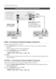 Page 26
 English

Connections
English 
Connecting Audio from external Components
DIGITALAUDIO INOPTICAL
WIRELESS
FM ANT
HDMI OUT
AUX IN 2COMPONENTOUT
VIDEOOUT
WIRELESS
FM ANT
HDMI OUT
COMPONENTOUT
VIDEOOUT
EXT (AV)
Optical Cable
(not supplied)
Audio Cable (not supplied)
If the external analogue 
component has only one Audio 
Out, connect either left or right.
Set-Top BoxVCR
AUX 2OPTICAL
AUX2 : Connecting an External Analogue Component
Analogue signal components such as a VCR.
Connect AUX IN...