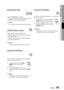 Page 35
 English
English 

04
Basic Functions

Step Motion Play   
D
Press the PAUSE button repeatly.
The picture moves forward one frame each time the button is pressed during playback.
NOTE
No sound is heard during step motion playback.
5 Minute Skip function   D
During playback, press the _,+ button.
Playback skips 5 minutes forward whenever you press the + button.
Playback skips 5 minutes backward whenever you press the _ button.
NOTE
You can operate this function only on the DivX.
Using...