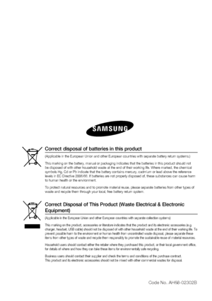 Page 69
Correct Disposal of This Product (Waste Electrical & Electronic 
Equipment)
(Applicable in the European Union and other European countries with sep\
arate collection systems)
This marking on the product, accessories or literature indicates that th\
e product and its electronic accessories (e.g. 
charger, headset, USB cable) should not be disposed of with other house\
hold waste at the end of their working life. To 
prevent possible harm to the environment or human health from uncontroll\
ed waste...