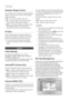 Page 36
36 English
Setup
Dynamic Range Control
You can listen at low volumes but still hear dialog 
clearly. This is only active when a Dolby Digital 
signal is detected.Off  : Turn Dynamic Range Control off.
On  : Choose to listen to a movie at a lower 
volume without losing clarity of dialog.
Auto  : The Dynamic Range Control will be set 
automatically based on the information 
provided by the Dolby TrueHD Soundtrack.
AV Sync
Video may look slower than the audio when the 
product is connected to a digital TV....