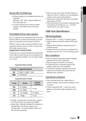 Page 9
 English
English 

01
Getting Started

DVD±R/±RW, CD-R/RW Discs
 Software updates for incompatible formats are not supported. (Example : QPEL, GMC, resolution higher than 800 x 600 pixels, etc.)
    
If a DVD-R/-RW disc has not been recorded 
properly in DVD Video format, it will not be playable.
DivX (Digital internet video express)
DivX is a video file format developed by Microsoft and is based on MPEG4 compression technology to provide audio and video data over the Internet in real-time....