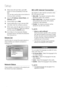 Page 42
 English

Setup

English 

When done with each fi eld, use the ► 
button to move successively to the next 
fi eld.
You can also use the other arrow buttons to 
move up, down, and back.
Enter the IP Address, Subnet Mask, and 
Gateway values.
Press the ▼ to go to DNS.
Press the ▼ button to go to the fi rst DNS 
entry fi eld. Enter the numbers as above.
When done, press the ▲ button to return to 
Access Point Selection. Select the network, 
and then press the ENTER button.
Go to Step 6...