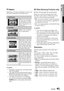 Page 41
English 41
03 Setup
TV Aspect
Depending on the type of television you have, you 
may want to adjust the screen aspect ratio.
16:9 Normal•
Select to view movies with a 
4:3 aspect ratio in 4:3 Pillarbox 
format with black bars on the 
sides of the picture on your 
wide screen TV.
16:9 Wide•
Select to view a 16:9 picture 
on your wide screen TV.
4:3 Letter Box•
Select when you want to see 
the full 16:9 ratio screen a 
Blu-ray Disc/DVD supplies, 
even though you have a TV 
with a 4:3 ratio screen. Black...