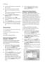 Page 50
50 English
Setup
Use the number buttons on your remote to 
enter numbers.
When done with each ﬁ eld, use the ► 
button to move successively to the next 
ﬁ eld.
You can also use the other arrow buttons to 
move up, down, and back.
Enter the IP Address , Subnet Mask , and 
Gateway  values.
Press the ▼ button to go to  DNS.
Press the ▼ button to go to the ﬁ rst DNS 
entry ﬁ eld.
Press the  RETURN button on your remote.
Run a Network Test to ensure the product 
has connected to your network (See page 
52)....