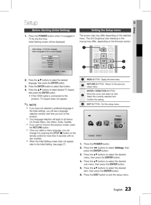 Page 23 EnglishEnglish 
03 Setup
Before Starting (Initial Setting)
Press the POWER button when it is plugged in 
TV for the fi rst time.
Initial Setting screen will be displayed.
>Move    " Select 
Initial settings > On-Screen Language
Select a language for the on-screen displays
English
à´	¯
Nederlands FrançaisDeutsch Italiano
Press the ▲▼ buttons to select the desired 
language, then press the  ENTER button.
Press the  ENTER button to select Start button.
Press the ▲▼ buttons to...