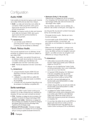 Page 11436 Français
Conﬁ guration
Audio HDMI 
Il est possible de basculer les signaux audio transmis 
via le câble HDMI entre les états Activ./Désact.. 
Arrêt : La vidéo est transmise via le câble de 
connexion HDMI uniquement, alors que le 
signal audio est émis par les enceintes du 
produit uniquement.
Activé : 
Les signaux audio et vidéo sont transmis 
via le câble de connexion HDMI, alors que le 
signal audio est émis par les enceintes du 
téléviseur uniquement.
REMARQUE
Les données audio HDMI font...