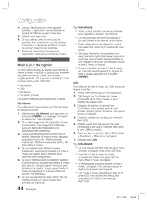 Page 12244 Français
Conﬁ guration
Lancez l'application sur votre appareil 
portable. L'application devrait détecter le 
produit et l'afﬁ cher au sein d'une liste.
Sélectionnez le produit.
Si vous utilisez cette fonction pour la 
première fois, le système vous demandera 
d'autoriser ou de refuser la télécommande 
du produit. Sélectionnez Autoriser.
Suivez les instructions fournies avec 
l'application destinée à contrôler le produit.
Assistance
Mise à jour du logiciel
Le menu Mise à niveau...