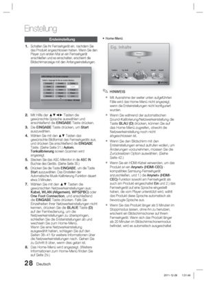 Page 18428 Deutsch
Einstellung
Ersteinstellung
Schalten Sie Ihr Fernsehgerät ein, nachdem Sie 
das Produkt angeschlossen haben. Wenn Sie den 
Player zum ersten Mal an ein Fernsehgerät 
anschließen und es einschalten, erscheint die 
Bildschirmanzeige mit den Anfangseinstellungen.
Initial Settings | On-Screen Language
m Move    "  Enter    
Select a language for the on-screen displays. Българ\bки  Hrvatski  Čeština
 Dansk  Nederlands English
 Eesti  Suomi  Français
 Deutsch 
 \fλληνικά  Magyar
 Indonesia...