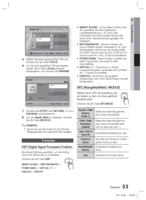 Page 209Deutsch 53
04 Grundfunktionen
Track 00203:56Track 00404:02Track 00603:40Track 00803:52
1/2 Seite Audio-CD | Musik
 Bearb.-Mod. beend.    ( ) Seite     Extras     " Wählen    ' Zurück
Track 00100:43Track 00304:41Track 00503:43Track 00704:06
Ausgew. Elemente : 3
Wählen Sie einen gewünschten Titel und 
drücken Sie die Taste TOOLS.
Um die (den) gewählten Titel abzuspielen, 
wählen Sie im Menü Extras Auswahl 
wiedergeben, und drücken Sie EINGABE.
+  00:13 / 00:43
Track 001
Audio-CD" Eingabe...