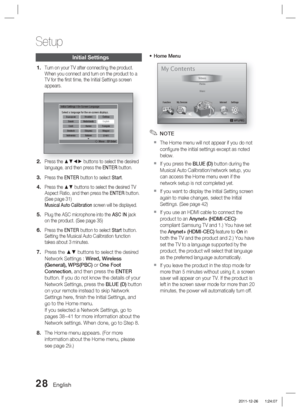 Page 2828 English
Setup
Initial Settings
Turn on your TV after connecting the product.
When you connect and turn on the product to a 
TV for the ﬁ rst time, the Initial Settings screen 
appears.
Initial Settings | On-Screen Language
m Move    "  Enter    
Select a language for the on-screen displays. Българ\bки  Hrvatski  Čeština
 Dansk  Nederlands English
 Eesti  Suomi  Français
 Deutsch 
 \fλληνικά  Magyar
 Indonesia  Italiano 
à´	¯
Press the ▲▼◄► buttons to select the desired 
language, and then press...