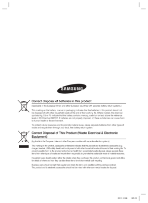 Page 78Correct Disposal of This Product (Waste Electrical & Electronic 
Equipment)
(Applicable in the European Union and other European countries with sep\
arate collection systems)
This marking on the product, accessories or literature indicates that th\
e product and its electronic accessories (e.g. 
charger, headset, USB cable) should not be disposed of with other house\
hold waste at the end of their working life. To 
prevent possible harm to the environment or human health from uncontroll\
ed waste...