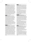 Page 312Français Avis de Cinavia : Ce produit utilise la technologie 
Cinavia pour limiter l'utilisation de copies non autorisées de certains 
films et vidéos commerciaux ainsi que leurs bandes son. Lorsqu'une 
copie non autorisée est détectée, un message est affiché et la lecture 
ou la copie est interrompue. Des informations complémentaires 
concernant la technologie Cinavia sont disponibles sur le site http:// 
www.cinavia.com du Centre d'information consommateur Cinavia. Pour 
toute demande...