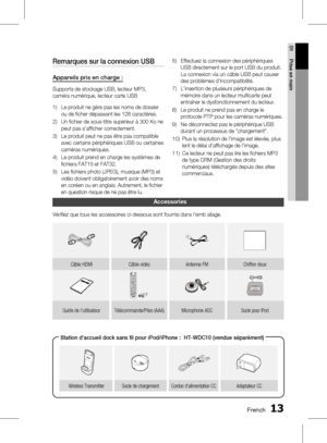 Page 1671 FrenchFrench 1
01 Prise en main
Remarques sur la connexion USB
Appareils pris en charge :
Supports de stockage USB, lecteur MP3, 
caméra numérique, lecteur carte USBLe produit ne gère pas les noms de dossier 
ou de ficher dépassant les 128 caractères.
Un fichier de sous-titre supérieur à 300 Ko ne 
peut pas s’afficher correctement.
Le produit peut ne pas être pas compatible 
avec certains périphériques USB ou certaines 
caméras numériques.
Le produit prend en charge les systèmes de 
fichiers...