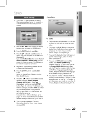 Page 29 EnglishEnglish 
03 Setup
Initial Settings
Turn on your TV after connecting the product.
When you connect and turn on the product to a 
TV for the fi rst time, the Initial Settings screen 
appears.
Initial Settings | On-Screen Language
m Move    " Enter    
Select a language for the on-screen displays.  Nederlands English  Suomi
  Français  Deutsch  Italiano
 
à´	¯  Norsk  Polski
  Português  Русский  Español
  Svenska  Türkçe 
Press the ▲▼◄► buttons to select the desired...