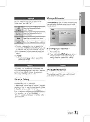 Page 310 EnglishEnglish 1
03 Setup
Language
You can select the language you prefer for on-
screen menu, disc menu, etc. 
 
OSD 
LanguageSelect the language for the on-
screen displays.
Disc MenuSelect the language for the disc 
menu displays.
AudioSelect the language for disc audio.
SubtitleSelect the language for disc subtitles.
a    To select a language that does not appear in the 
menu, select OTHERS in the Disc Menu, Audio and 
Subtitle, and enter the county code (see page 42).
a    Y
ou cannot...