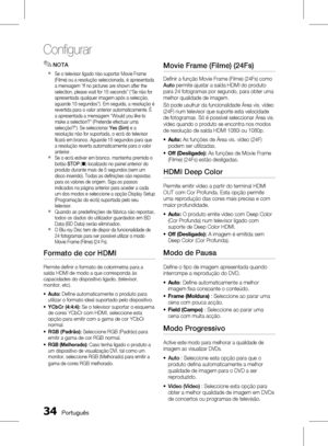 Page 112
 Português

Configurar

Português 

NOTA
Se o televisor ligado não suportar Movie Frame (Filme) ou a resolução seleccionada, é apresentada a mensagem “If no pictures are shown after the selection, please wait for 15 seconds” (“Se não for apresentada qualquer imagem após a selecção, aguarde 15 segundos”). Em seguida, a resolução é revertida para o valor anterior automaticamente. É a apresentada a mensagem “Would you like to make a selection?” (Pretende efectuar uma selecção?"). Se...