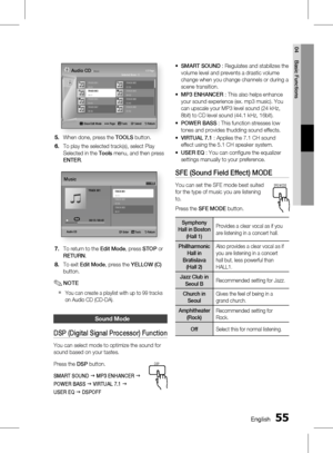 Page 55
 English
English 

04
Basic Functions

TRACK 00203:56TRACK 00404:02TRACK 00603:40TRACK 00803:52
1/2 Page Audio CD | Music
c Close Edit Mode    ( ) Page     Tools     " Select    ' Return
TRACK 00100:43TRACK 00304:41TRACK 00503:43TRACK 00704:06
Selected Items : 3
When done, press the TOOLS button.
To play the selected track(s), select Play 
Selected in the Tools menu, and then press 
ENTER.
+ 00:13 / 00:43
TRACK 001
Audio CD" Enter     Tools     ' Return
TRACK...