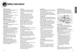 Page 34
Safety Instructions
3
READ INSTRUCTIONS
All the safety and operating instructions should be
read before the appliance is operated.
RETAIN INSTRUCTIONS
The safety and operating instructions should be
retained for future reference.
HEED WARNINGS
All warnings on the appliance and in the operating
instructions should be adhered to.
FOLLOW INSTRUCTIONS
All operating and use instructions should be 
followed.
WATER AND MOISTURE
Do not use this video product near water-
forexample, near a bathtub, wash bowl,...