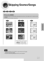Page 23Skipping Scenes/Songs
22
DVDVCDCDMP3
DVDVCDCDMP3
Briefly press              .
•Each time the button is pressed briefly during playback, the previous or next chapter, track, or directory (file) will
be played.
•But, you cannot skip chapters consecutively.
•During fast playback of a CD or MP3-CD, sound is heard only at 2x speed,
and not at 4x, 8x, and 32x speeds.
•No sound is heard during slow playback and step motion playback.
•When watching a VCD with a track
longer than 15 minutes, each time      
is...