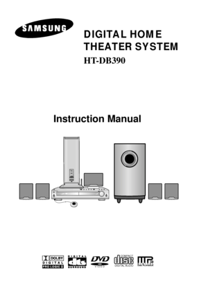 Page 1DIGITAL HOME 
THEATER SYSTEM
HT-DB390
ASC LSM V-H/P
Instruction Manual
V I D E O
COMPACT
DIGITAL AUDIO
 1p~38p(DB390)-SEA  2004.9.15  2:14 PM  Page 3
 