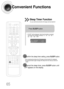 Page 6665
Convenient Functions
•The remaining time before the DVD player will shut itself off is displayed.
•Pressing the button again changes the sleep time from what you have set
earlier.
To confirm the sleep timer setting, press SLEEPbutton.
• SLEEP will be displayed. Each time the button is pressed
the preset time changes as follows: 10 ➝ 20 ➝ 30 ➝ 60 ➝
90 ➝ 120 ➝ 150 ➝ OFF.
TITLECHAPPRGM RDS RTSTTUNED
kHzMHz
Press SLEEPbutton.
Sleep Timer Function
You can set the time that the DVD player will shut itself...