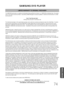 Page 75SAMSUNG DVD PLAYER
LIMITED WARRANTY TO ORIGINAL PURCHASER
This SAMSUNG brand product, as supplied and distributed by Samsung Electronics America, Inc. (SAMSUNG) and delivered new, in the original
carton to the original consumer purchaser, is warranted by SAMSUNG against manufacturing defects in materials and workmanship for a limited
warranty period of:
One (1) Year Parts and Labor*
(*90 Days Parts and Labor for Commercial Use)
This limited warranty begins on the original date of purchase, and is valid...