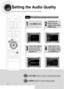 Page 4645
Setting the Audio Quality
You can adjust the balance and level for each speaker.
21
43
Press MENUbutton.
Press Cursor     
button to move to
‘Audio’ and then press
ENTERbutton.
Press Cursor      button
to move to ‘SOUND
EDIT’ and then press
ENTERbutton.Press Cursor      ,      , 
,      buttons to select
the desired item and then
press ENTERbutton.
Method 1When adjusting the audio quality using the setup screen
Press RETURNbutton to return to the previous level.
Press MENUbutton to exit the setup...