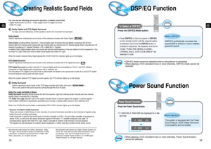 Page 19GBGB
36 35
Creating Realistic Sound Fields
You can use the following surround to reproduce a realistic sound field.
• Digital Multichannel Surround —Dolby Digital and DTS Digital Surround
• Dolby Pro Logic
Dolby Digital and DTS Digital Surround
To enjoy surround effectively, all the speakers need to be connected and activated.
Dolby Digital
Used to reproduce multichannel sound tracks of the software encoded with Dolby Digital (                  ).
Dolby Digitalencoding method (discrete 5.1 channel...