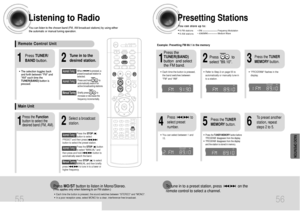 Page 2955 56
Listening to RadioYou can listen to the chosen band (FM, AM broadcast stations) by using either
the automatic or manual tuning operation.
Presetting Stations
2
1• The selection toggles back
and forth between FM and
AM each time the
TUNER(BAND)button is
pressed.
Tune in to the
desired station.
Press TUNER/
BANDbutton.
Automatic Tuning 2Manual Tuning2
1
Select a broadcast
station.
Press the STOP(   )
button to select
PRESET and then press
button to select the preset station.
Automatic Tuning 1
Press...