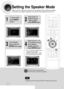 Page 5821
43
Setting the Speaker Mode
Signal outputs and frequency responses from the speakers will automatically be adjusted
according to your speaker configuration and whether certain speakers are used or not.
In Stop mode,
press MENU
button.Press Cursor
button to move to
‘Audio’ and then
press ENTERbutton.
In the Speaker
Setup, press the
ENTERbutton again.Press Cursor     ,     , 
,    buttons to move
to the desired
speaker and then
press ENTERbutton.
•For C, LS, and RS, each time the button
is pressed, the...