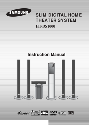Page 1SLIM DIGITAL HOME 
THEATER SYSTEM
HT-DS1000
Instruction Manual
COMPACT
DIGITAL AUDIO
 1p~44p(DS1000)-sea  9/15/04 2:43 PM  Page 3
 