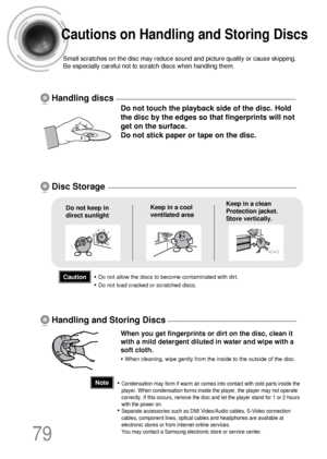 Page 8079
Do not touch the playback side of the disc. Hold
the disc by the edges so that fingerprints will not
get on the surface.
Do not stick paper or tape on the disc.
Do not keep in
direct sunlightKeep in a cool
ventilated areaKeep in a clean
Protection jacket.
Store vertically.
When you get fingerprints or dirt on the disc, clean it
with a mild detergent diluted in water and wipe with a
soft cloth.
• When cleaning, wipe gently from the inside to the outside of the disc.
Handling discs
Disc Storage
Handling...